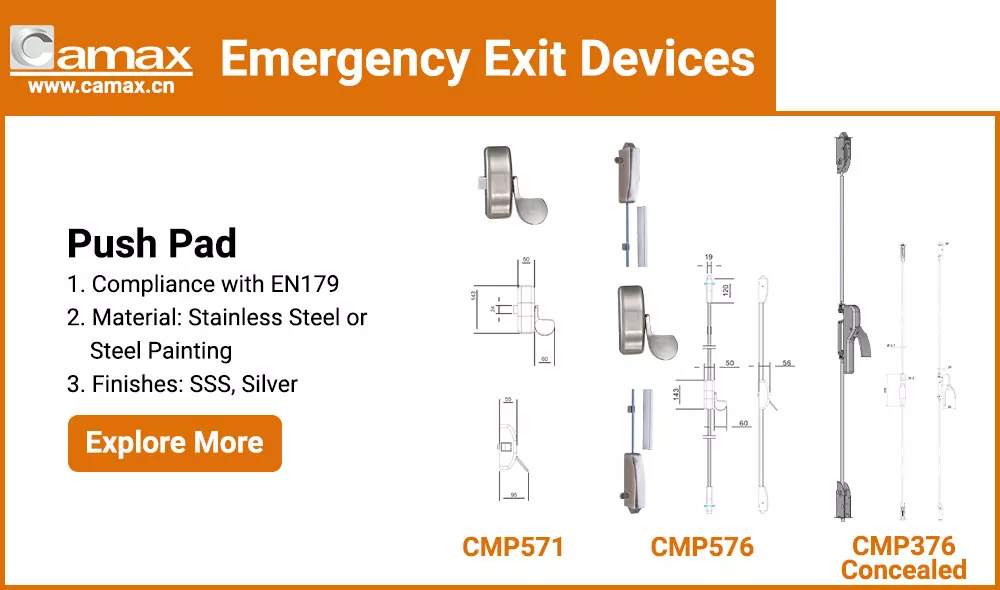 Camax's emergency exit devices feature a push pad design