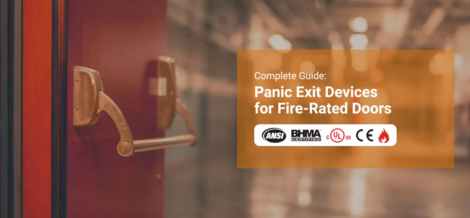 Camax Hardware manufactures panic exit devices for fire-rated doors