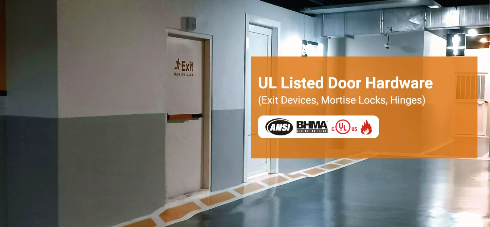Camax Hardware manufactures UL listed door hardware for commercial buildings