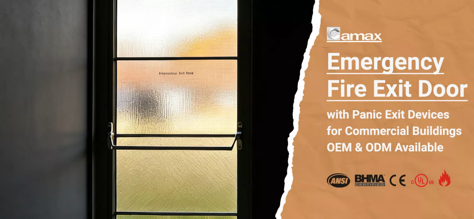 Camax Hardware manufactures exit devices for fire exit doors