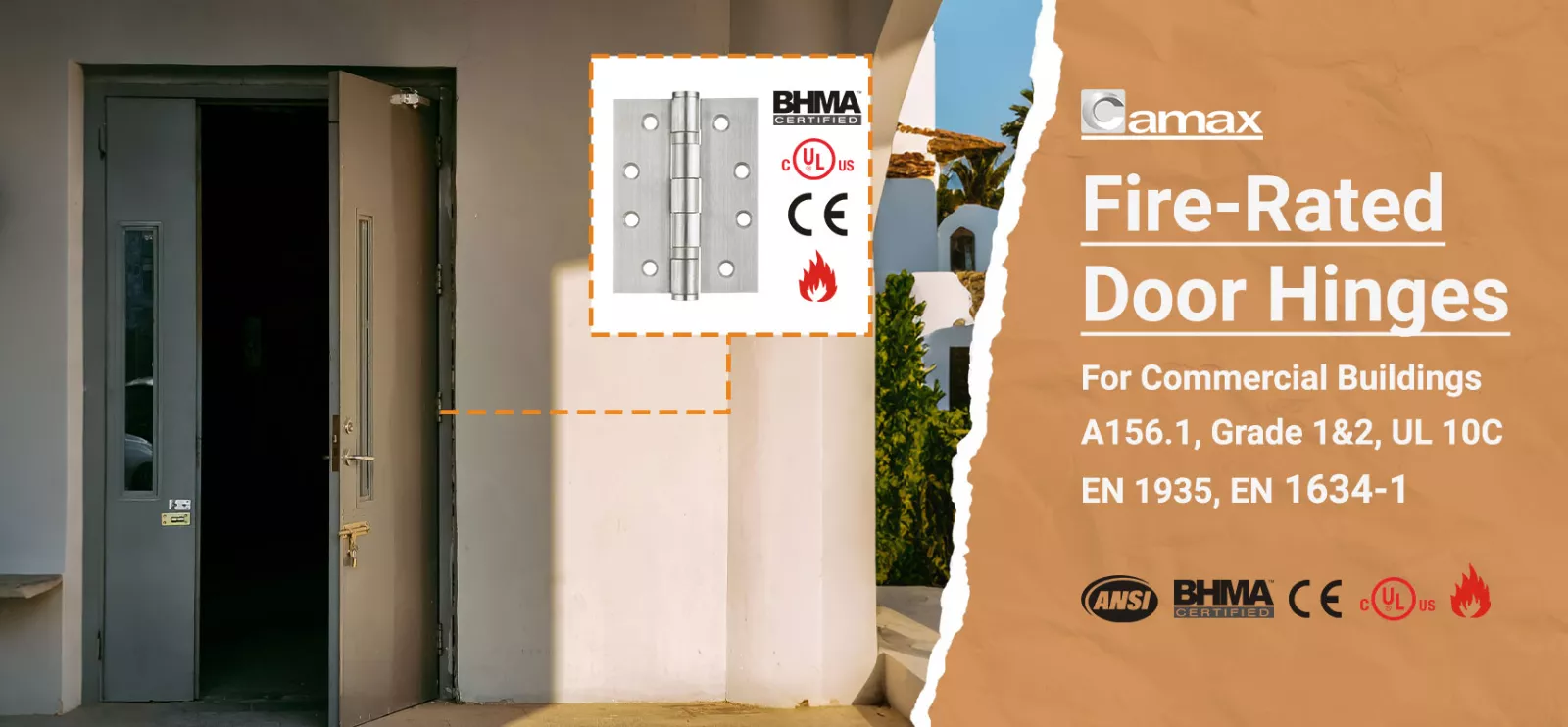 Camax Hardware manufactures fire door hinges for commercial buildings with certificate of BHMA, UL et CE